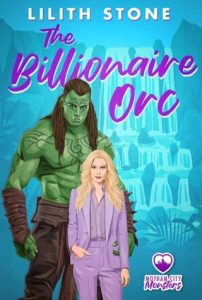 billionaire orc, lilith stone