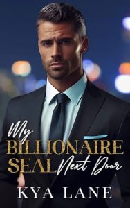 billionaire seal next door, kya lane