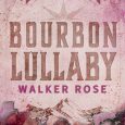 bourbon lullaby walker rose
