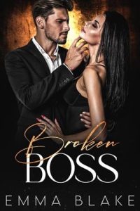broken boss, emma blake
