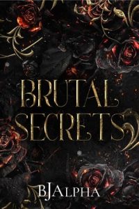 brutal secrets, bj alpha