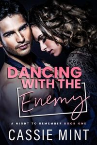 dancing with enemy, cassie mint
