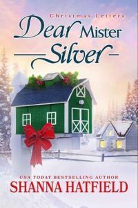 dear mister silver, shanna hatfield
