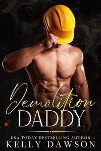demolition daddy, kelly dawson