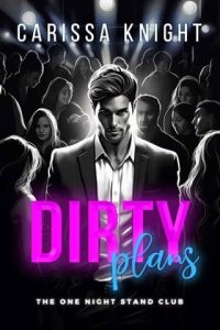 dirty plans, carissa knight