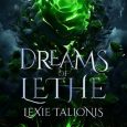 dreams of lethe lexie talionis