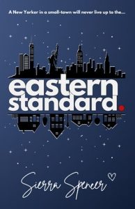 eastern standard, sierra spencer