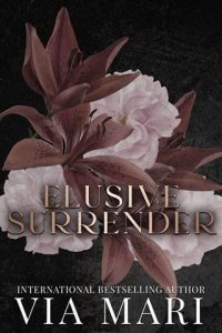 elusive surrender, via mari