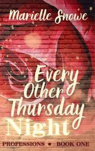 every other thursday night, marielle snow