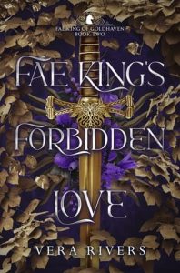 fae king's forbidden love, vera rivers