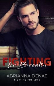 fighting for breath, abrianna denae