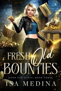 fresh old bounties, isa medina