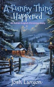 funny thing happened, josh lanyon