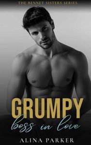 grumpy boss, alina parker