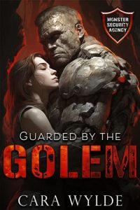 guarded golem, cara wylde