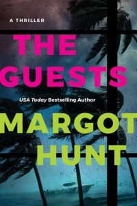 guests, margot hunt
