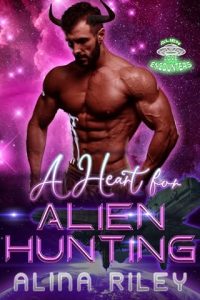 heart alien hunting, alina riley
