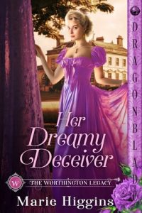 her dreamy deceiver, marie higgins