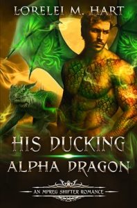 his ducking dragon, lorelei m hart