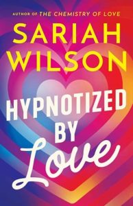 hypnotized by love, sariah wilson