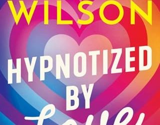 hypnotized by love sariah wilson