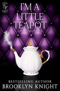 i'm teapot, brooklyn knight
