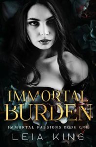 immortal burden, leia king