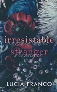 irresistible stranger, lucia franco