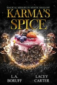 karma's spice, lacey carter