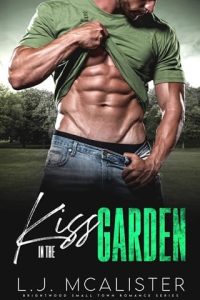 kiss in garden, lj mcalister