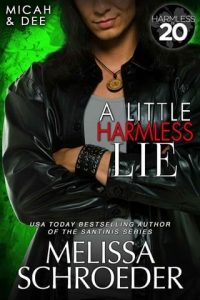 little harmless lie, melissa schroeder