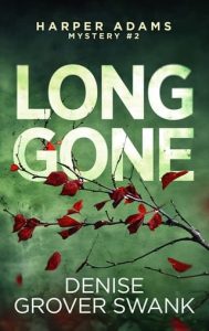 long gone, denise grover swank