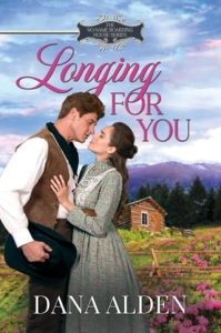 longing for you, dana alden