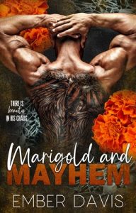 marigold mayhem, ember davis