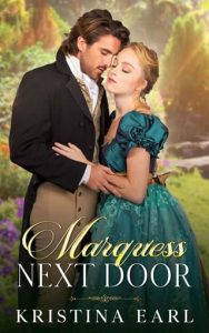 marquess next door, kristina earl