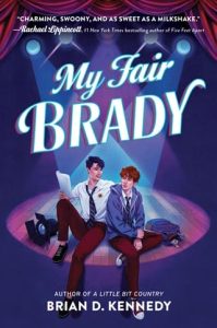 my fair brady, brian d kennedy