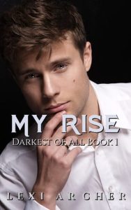 my rise, lexi archer
