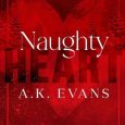 naughty heart ak evans