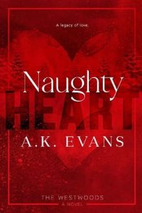 naughty heart, ak evans