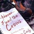 never feed crows jennifer cody