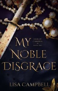 noble disgrace, lisa campbell