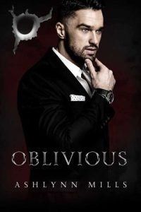 oblivious, ashlynn mills