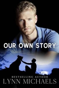 our own story, lynn michaels