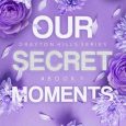 our secret moments janisha boswell