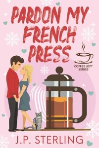 pardon french press, jp sterling