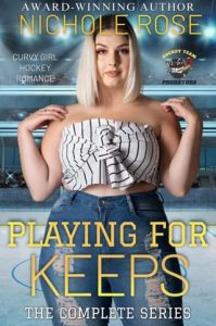 playing for keeps, nichole rose
