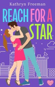 reach for star, kathryn freeman