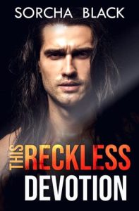 reckless devotion, sorcha black
