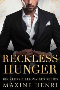 reckless hunger, maxine henri
