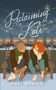 reclaiming kate, mary warren
